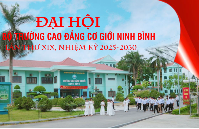 Đại Hội Đảng Bộ Trường Cao Đẳng Cơ Giới Ninh Bình Nhiệm Kỳ 2025-2030